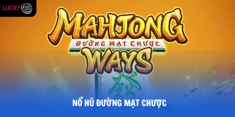 nổ hũ đường mạt chược